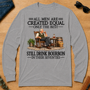 All Men Are Created Equal Only The Best Still Drink Bourbon 70s - sport-grey - LST2D-SportGrey