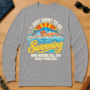 I Just Want To Go Swimming & Ignore All Adult Problems - sport-grey - LST2D-SportGrey