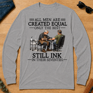 All Men Are Created Equal Only The Best Still Ink 70s - sport-grey - LST2D-SportGrey