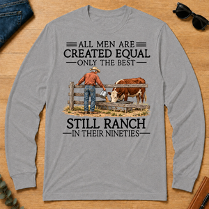 All Men Are Created Equal Only The Best Still Ranch 90s - sport-grey - LST2D-SportGrey