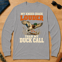 My Knees Crack Louder Than My Duck Call - sport-grey - LST2D-SportGrey