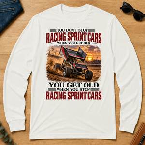 Racing Sprint Cars You Get Old When You Stop - white - LST2D-White
