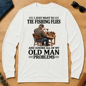 I Just Want To Tie Fishing Flies - white - LST2D-White