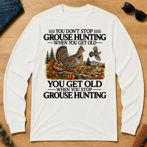 Don't Stop Grouse Hunting - white - LST2D-White