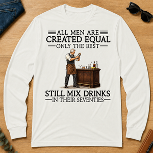 All Men Are Created Equal Only The Best Still Mix Drinks 70s - white - LST2D-White