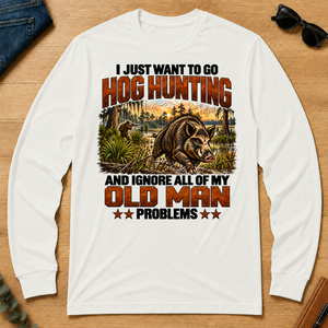 I Just Want To Go Hog Hunting Vintage - white - LST2D-White