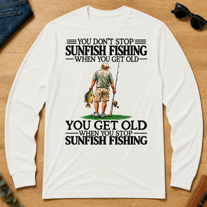 Don't Stop Sunfish Fishing - white - LST2D-White