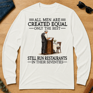 All Men Are Created Equal Only The Best Still Run Restaurants 70s - white - LST2D-White