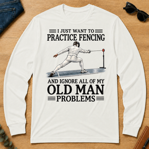 I Just Want To Practice Fencing - white - LST2D-White