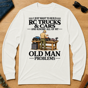 I Just Want To Build RC Trucks And Cars - white - LST2D-White