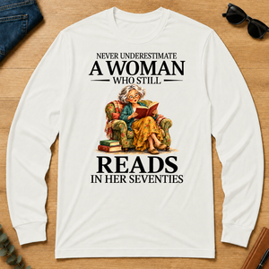 Funny A Woman Still Reads In Her Seventies - white - LST2D-White