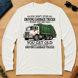 Don't Stop Driving Garbage Trucks - white - LST2D-White