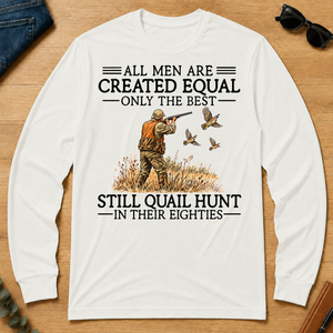 All Men Are Created Equal Quail Hunting 80s - white - LST2D-White