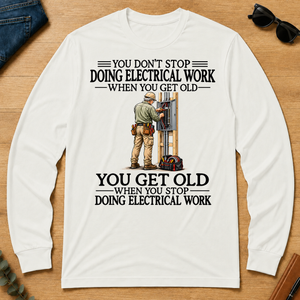 Don't Stop Doing Electrical Work - white - LST2D-White