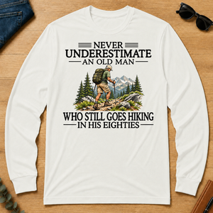 Never Underestimate An Old Man Hiking 80s - white - LST2D-White