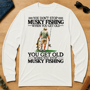 Don't Stop Musky Fishing - white - LST2D-White