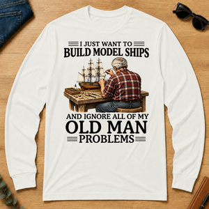 I Just Want To Build Model Ships - white - LST2D-White