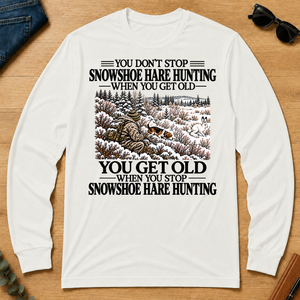Don't Stop Snowshoe Hare Hunting Snow - white - LST2D-White