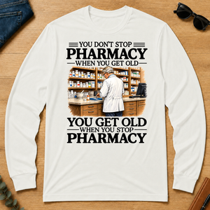 Don't Stop Pharmacy - white - LST2D-White