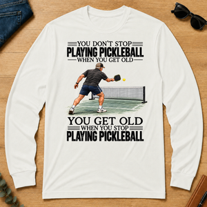 Vintage You Get Old When You Stop Playing Pickleball - white - LST2D-White