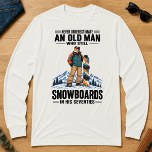 Never Underestimate An Old Man Snowboards In His 70s - white - LST2D-White