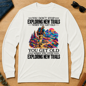 Psychedelic You Get Old When You Stop Exploring New Trails - white - LST2D-White