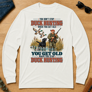 You Get Old When You Stop Duck Hunting With Labrador - white - LST2D-White