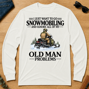 I Just Want To Go Snowmobiling - white - LST2D-White