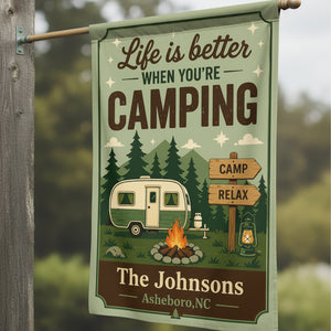 Personalized Life Is Better When You're Camping Flag Decor
