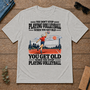 You Get Old When You Stop Playing Volleyball - ash - TS2D-Ash
