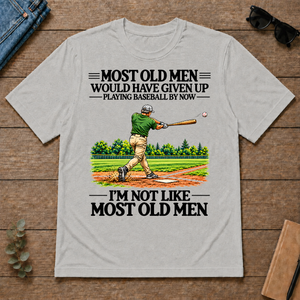 Most Old Man Would Have Given Up Playing Baseball - ash - TS2D-Ash