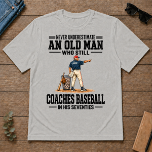 Never Underestimate An Old Man Coaches Baseball In His 70s - ash - TS2D-Ash