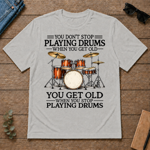 Don't Stop Playing Playing Drums Vintage Art - ash - TS2D-Ash