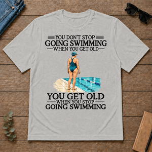 Don't Stop Going Swimming Woman - ash - TS2D-Ash