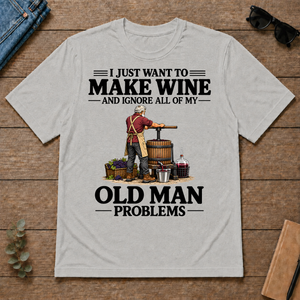 I Just Want To Make Wine - ash - TS2D-Ash