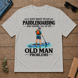 I Just Want To Go paddleboarding - ash - TS2D-Ash