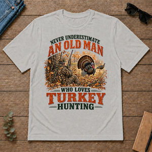 An Old Man Loves Turkey Hunting - ash - TS2D-Ash