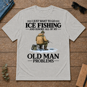 I Just Want To Go Ice Fishing - ash - TS2D-Ash