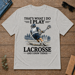 I Play Lacrosse And I Know Things - ash - TS2D-Ash