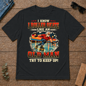 I Know I Roller Skate Like An Old Man - black - TS2D-Black