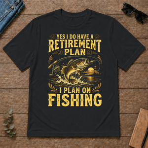 I Do Have A Retirement Plan I Plan On Fishing - black - TS2D-Black