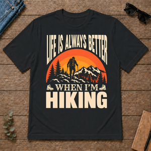 Vintage Life Is Always Better When I Am Hiking - black - TS2D-Black