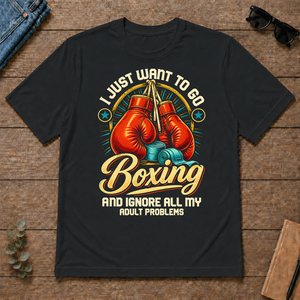 I Just Want To Go Boxing & Ignore All Adult Problems - black - TS2D-Black