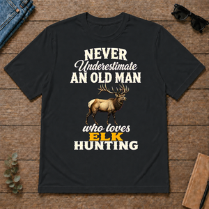 Never Underestimate An Old Man Who Loves Elk Hunting Retro - black - TS2D-Black
