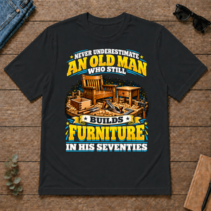 Yellow An Old Man Still Builds Funiture In His Seventies - black - TS2D-Black