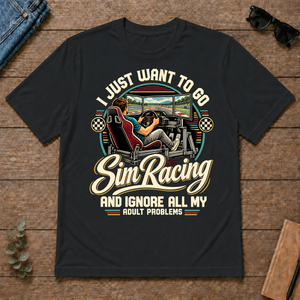 I Just Want To Go Sim Racing & Ignore All Adult Problems - black - TS2D-Black