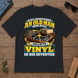 Yellow An Old Man Still Collects Vinyl In His Seventies - black - TS2D-Black