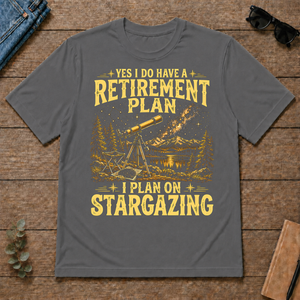 I Do Have A Retirement Plan I Plan On Stargazing - charcoal - TS2D-Charcoal