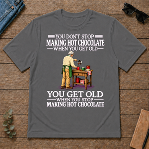 Old Man Don't Stop Making Hot Chocolate - charcoal - TS2D-Charcoal