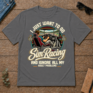 I Just Want To Go Sim Racing & Ignore All Adult Problems - charcoal - TS2D-Charcoal